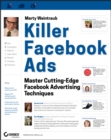 Killer Facebook Ads : Master Cutting-Edge Facebook Advertising Techniques - eBook