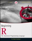 Beginning R : The Statistical Programming Language - Book