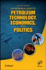 An Introduction to Petroleum Technology, Economics, and Politics - eBook