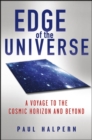 Edge of the Universe : A Voyage to the Cosmic Horizon and Beyond - eBook