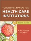 Foodservice Manual for Health Care Institutions - eBook