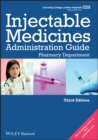 UCL Hospitals Injectable Medicines Administration Guide : Pharmacy Department - eBook