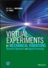 Virtual Experiments in Mechanical Vibrations : Structural Dynamics and Signal Processing - Book