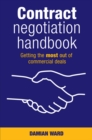 Contract Negotiation Handbook : Getting the Most Out of Commercial Deals - eBook