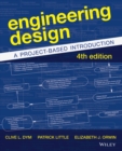 Engineering Design : A Project-Based Introduction - Book