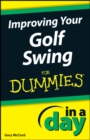 Improving Your Golf Swing In A Day For Dummies - eBook