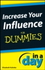 Increase Your Influence In A Day For Dummies - eBook