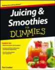 Juicing and Smoothies For Dummies - eBook