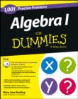 Algebra I: 1,001 Practice Problems For Dummies (+ Free Online Practice) - eBook