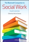 The Blackwell Companion to Social Work - eBook