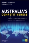Australia's Competitiveness : From Lucky Country to Competitive Country - eBook