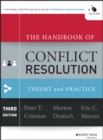 The Handbook of Conflict Resolution : Theory and Practice - Book