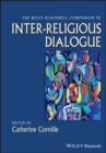 The Wiley-Blackwell Companion to Inter-Religious Dialogue - eBook