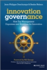 Innovation Governance : How Top Management Organizes and Mobilizes for Innovation - Book