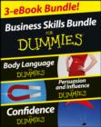 Business Skills For Dummies Three e-book Bundle: Body Language For Dummies, Persuasion and Influence For Dummies and Confidence For Dummies - eBook