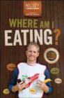 Where Am I Eating? An Adventure Through the Global Food Economy - eBook