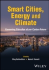 Smart Cities, Energy and Climate : Governing Cities for a Low-Carbon Future - Book