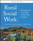 Rural Social Work : Building and Sustaining Community Capacity - eBook