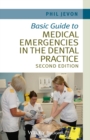 Basic Guide to Medical Emergencies in the Dental Practice - eBook