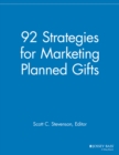 92 Strategies for Marketing Planned Gifts - Book