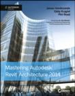 Mastering Autodesk Revit Architecture 2014 : Autodesk Official Press - eBook