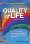 Quality of Life : The Assessment, Analysis and Reporting of Patient-reported Outcomes - eBook