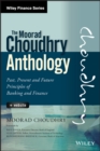 The Moorad Choudhry Anthology : Past, Present and Future Principles of Banking and Finance - eBook