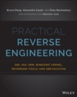Practical Reverse Engineering : x86, x64, ARM, Windows Kernel, Reversing Tools, and Obfuscation - Book