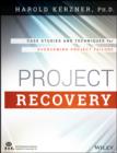 Project Recovery : Case Studies and Techniques for Overcoming Project Failure - eBook