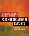 Writing Useful, Accessible, and Legally Defensible Psychoeducational Reports - eBook