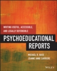 Writing Useful, Accessible, and Legally Defensible Psychoeducational Reports - eBook