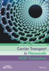 Carrier Transport in Nanoscale MOS Transistors - eBook