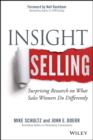 Insight Selling : Surprising Research on What Sales Winners Do Differently - eBook