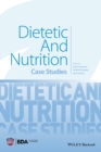 Dietetic and Nutrition : Case Studies - eBook
