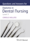 Questions and Answers for Diploma in Dental Nursing, Level 3 - eBook