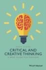 Critical and Creative Thinking : A Brief Guide for Teachers - eBook