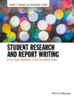 Student Research and Report Writing : From Topic Selection to the Complete Paper - Book