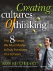 Creating Cultures of Thinking : The 8 Forces We Must Master to Truly Transform Our Schools - eBook