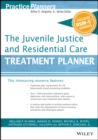 The Juvenile Justice and Residential Care Treatment Planner, with DSM 5 Updates - eBook