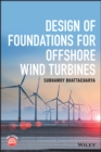 Design of Foundations for Offshore Wind Turbines - Book