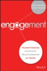 Engagement : Transforming Difficult Relationships at Work - eBook