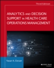 Analytics and Decision Support in Health Care Operations Management - eBook
