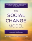 The Social Change Model : Facilitating Leadership Development - eBook