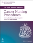 The Royal Marsden Manual of Cancer Nursing Procedures - eBook