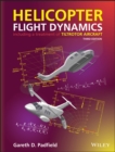 Helicopter Flight Dynamics : Including a Treatment of Tiltrotor Aircraft - Book