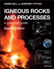 Igneous Rocks and Processes : A Practical Guide - eBook