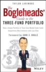 The Bogleheads' Guide to the Three-Fund Portfolio : How a Simple Portfolio of Three Total Market Index Funds Outperforms Most Investors with Less Risk - eBook