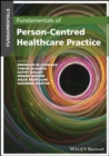 Fundamentals of Person-Centred Healthcare Practice - Book