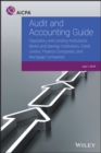 Audit and Accounting Guide - Depository and Lending Institutions : Banks and Savings Institutions, Credit Unions, Finance Companies, and Mortgage Companies - eBook