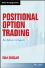 Positional Option Trading : An Advanced Guide - eBook